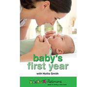 Baby's First Year: The Netmums Guide to Being a New Mum