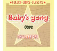 Baby's Gang - Challenger