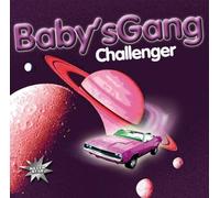 Baby's Gang - Challenger