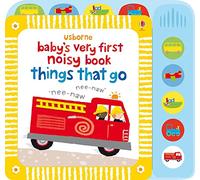 Baby's Very First Noisy Book Things That Go: (Baby's Very First Books)