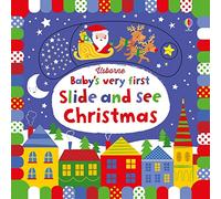 Baby's Very First Slide and See Christmas – Baby's Very First Books – Usborne