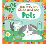 Baby's Very First Slide and See Pets: (Baby's Very First Books)