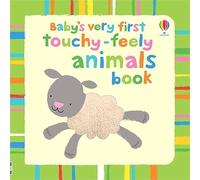Baby's Very First Touchy-Feely Animals: (Baby's Very First Books)