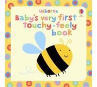 Baby's Very First Touchy-Feely Book