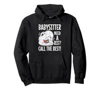 Babysitter Need a rest Call the best Pullover Hoodie
