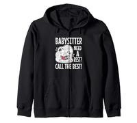 Babysitter Need a rest Call the best Zip Hoodie