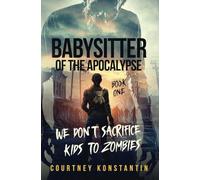 Babysitter of the Apocalypse: 1