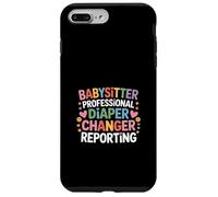 Babysitter Professional Diaper Changer Reporting - Case for iPhone 7 Plus/8 Plus