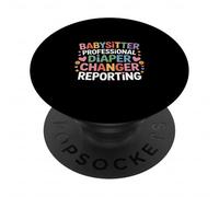 Babysitter Professional Diaper Changer Reporting - PopSockets Adhesive PopGrip