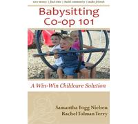 Babysitting Co-op 101: A Win-Win Childcare Solution