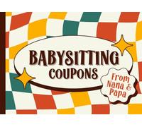 Babysitting Coupons From Nana And Papa: Coupon Book For Mom, Dad & New Parents | 40 Vouchers | Gift For Adult Daughter/Son From Grandparents