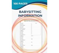 Babysitting Information Handbook: 100-Page Essential Babysitter’s Reference | Safety Tips, Activities & Childcare Skills