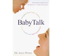 BabyTalk: Strengthen Your Child's Ability to Listen, Understand, and Communicate