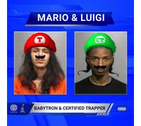 Babytron & Certified Trapper - Mario & Luigi [VINYL]