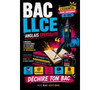 BAC LLCE - Anglais spécialité: Langues, littératures et cultures étrangères et régionales - Cours complet, méthodologie, fiches, QCM et sujets corrigés