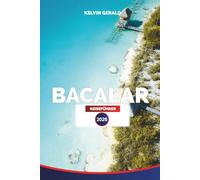 BACALAR REISEFÜHRER 2026: Lagune der sieben Farben, Cenoten, Maya-Ruinen, Strände, Hotels, Touren, Nachtleben und Reiserouten für Ihren Mexiko-Urlaub