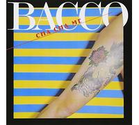 Bacco - Cha Cha Me