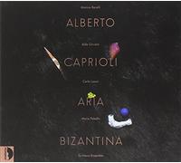 Bacelli/Orvieto - Caprioli: Aria Bizantina