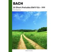 Bach - 20 Short Preludes BWV 924 - 999