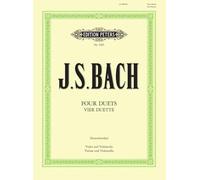 Bach: 4 Duets for Cello & Violin (EP4285): Bwv 802-805 Performing Score (Edition Peters)