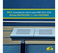 Bach: 6 Sonatas For Violin & Piano Bwv 1014-1019