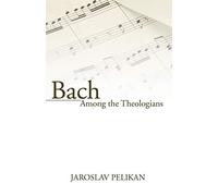 Bach Among the Theologians