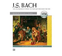 Bach -- An Introduction to His Keyboard Music (Book & CD) (Alfred Masterwork Library)