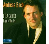 Bach Andreas - A. BACH BARTOK PIANO WORKS