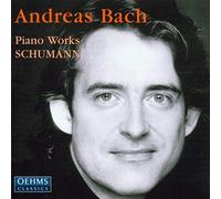 Bach Andreas - A. BACH SCHUMANN PIANO WORKS