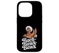 Bach Bawk Bawk Funny Chicken Music Humor Case for iPhone 14 Pro