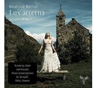 Bach - Beatrice Berrut: Lux Aeterna: Visions Of Bach