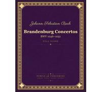 Bach: Brandenburg Concertos BWV 1046-1051 - Complete Set Full Orchestral Score
