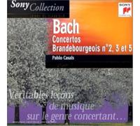 Casals - Bach: Concerti Brandeburghesi N.2,3