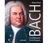 Bach: Eine Bildbiografie/A Pictorial Biography