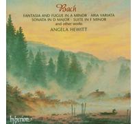 Bach: Fantasia and Fugue in a Minor, Aria Variata, Sonata in D Major, Suite in F Minor & Other Works
