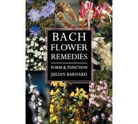 Bach Flower Remedies: Form and Function