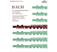 Bach for Unaccompanied Flute: Seventeen Movements Selected and Arranged As Studies by Fritz Spegl / Siebzehn Satze Als Etuden Ausgewahlt Und Eingerichtet Von Fritz Spiegl