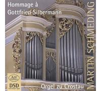 BACH/HOMILI/SCHMEDING - Hommage a Gottfried Silbermann