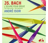 Bach, J.S. - André Isoir: Js. Bach: L'oeuvre Pour Orgue