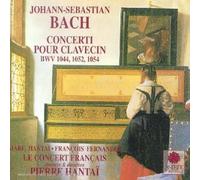 Bach - J.S. Bach : Concerti Pour Clavecin (Harpsichord Concertos BMV 1044, 1052 ,1054)