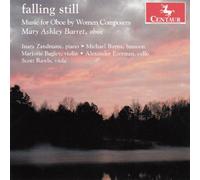 Mary Ashley Barret - Falling Still: Music for Oboe By Women Composers