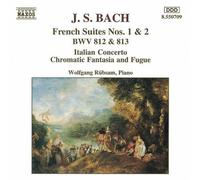 Bach, J.S. - French Suites - Italian Concerto - Chromatic Fantasia And Fugue