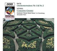 Bach, J.S.^Handel - Orchestral Suites / Concerto Grosso