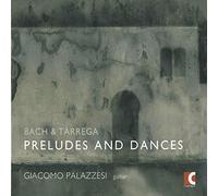 Bach, J.S. / Palazzesi - Preludes & Dances