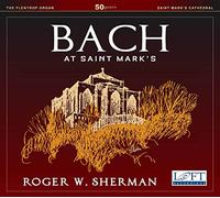 Bach, J.S. / Sherman - Bach at Saint Mark's