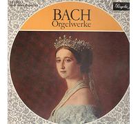 Bach, Johann Sebastian - Orgelwerke