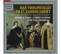 BACH,JOHANN SEBASTIAN - The Violoncello in the 17th Century