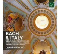 Bach & l'Italie-Volume 5 : Solos pour Cordes