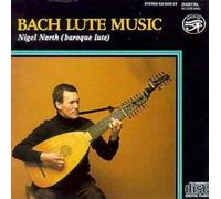 Bach: Lute Music by Nigel North (2011-01-11)