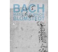 Bach: Mass In B Minor (Blomstedt) [DVD]